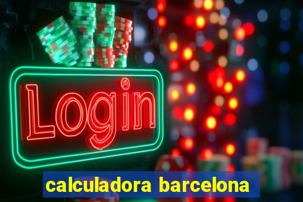 calculadora barcelona